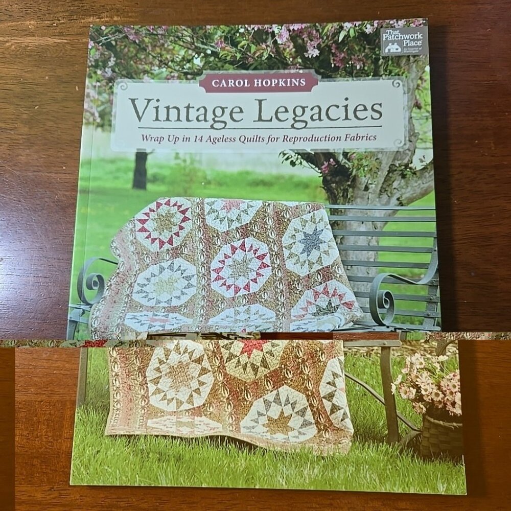 Vintage Legacies :Wrap up in 14 Ageless Quilts for Reproduction Fabrics